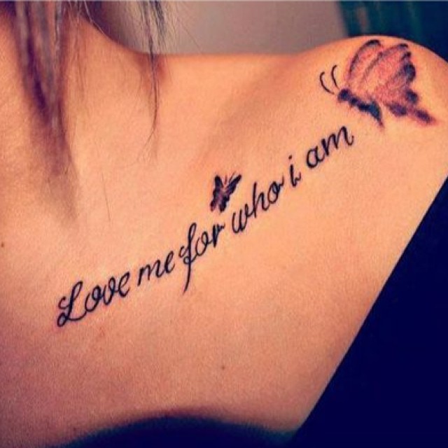love-me-for-who-i-am-collar-bone-word-tattoos