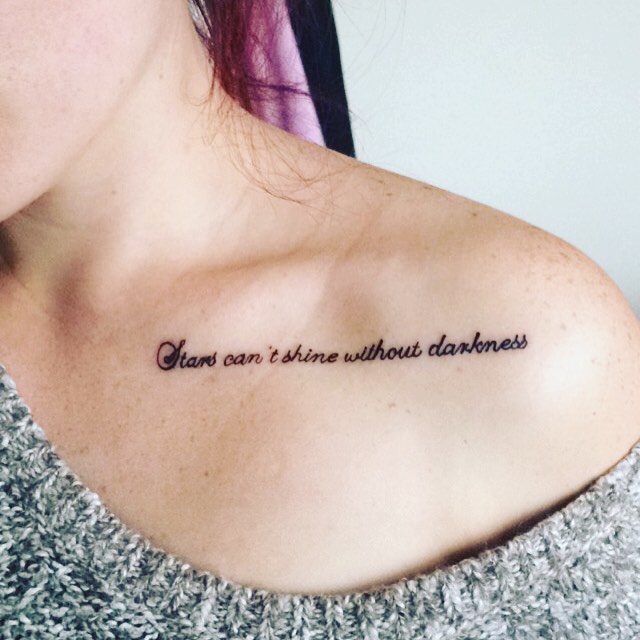 stars-cant-shine-without-darkness-collar-bone-tattoo-quotes