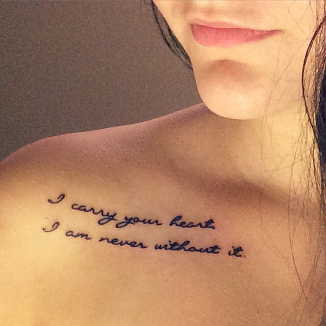 collar-bone-tattoo-quotes-i-carry-your-heart-i-am-never-without-it